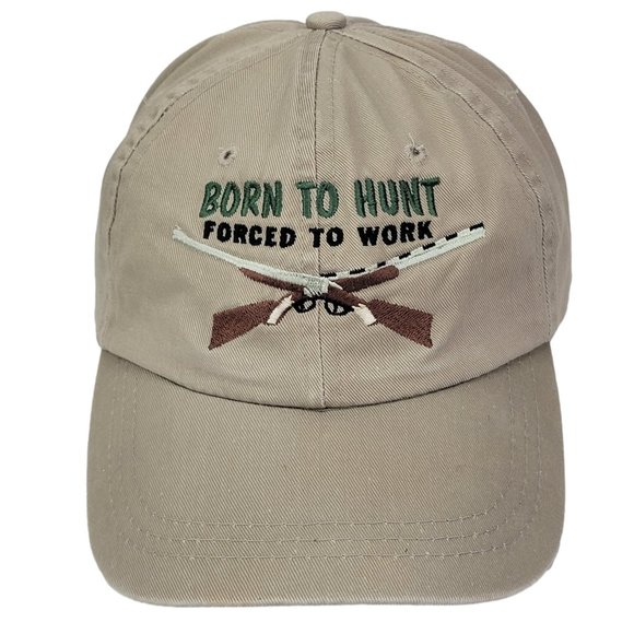 Born to Hunt Forced to Work Hat Hunting Cap Dad Slouch Leather Strap Humor Beige - Picture 1 of 7